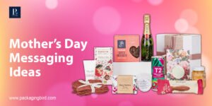mother's day messaging ideas